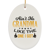 Ain't No Grandma Like The One I Got - Oval Ornament