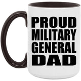 Proud Military General Dad - 15oz Accent Mug Black