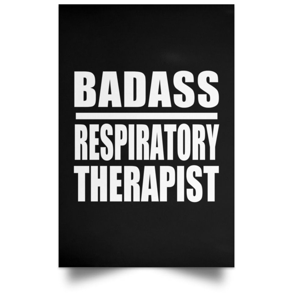 Badass Respiratory Therapist - Poster Portrait