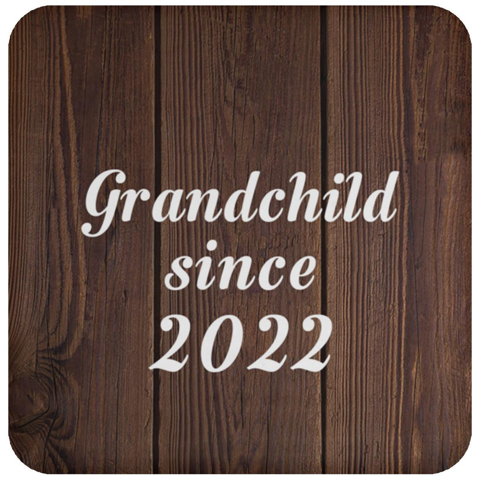 Grandchild Since 2022 - Drink Coaster D