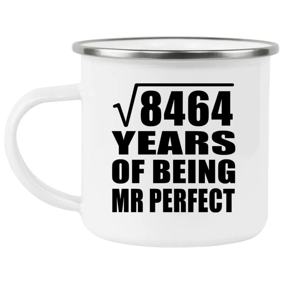 92nd Anniversary Square Root of 8464 Years of Mr Perfect - 12oz Camping Mug