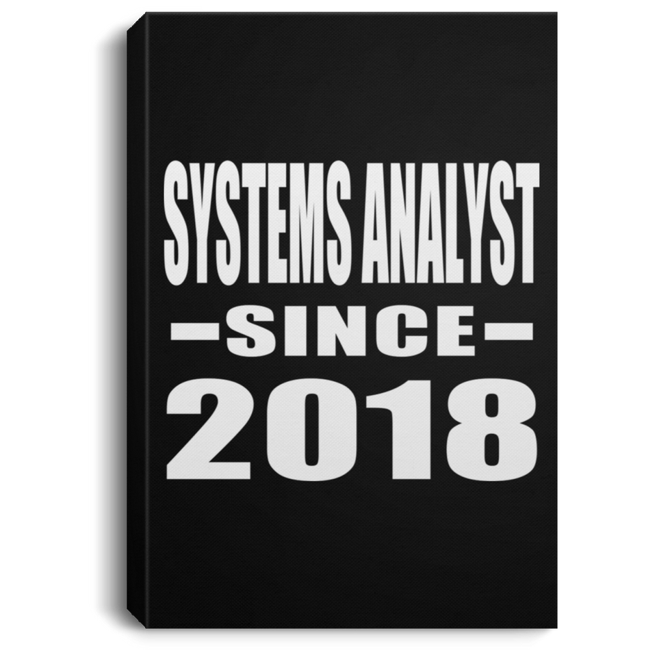 Systems Analyst Since 2018 - Canvas Portrait