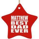 Matthew Best Dad Ever - Star Ornament