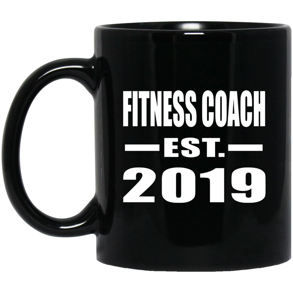 Fitness Coach Established EST. 2019 - 11oz Coffee Mug Black