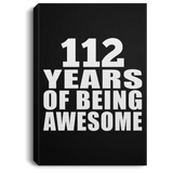 112th Birthday 112 Years Of Being Awesome - Canvas Portrait