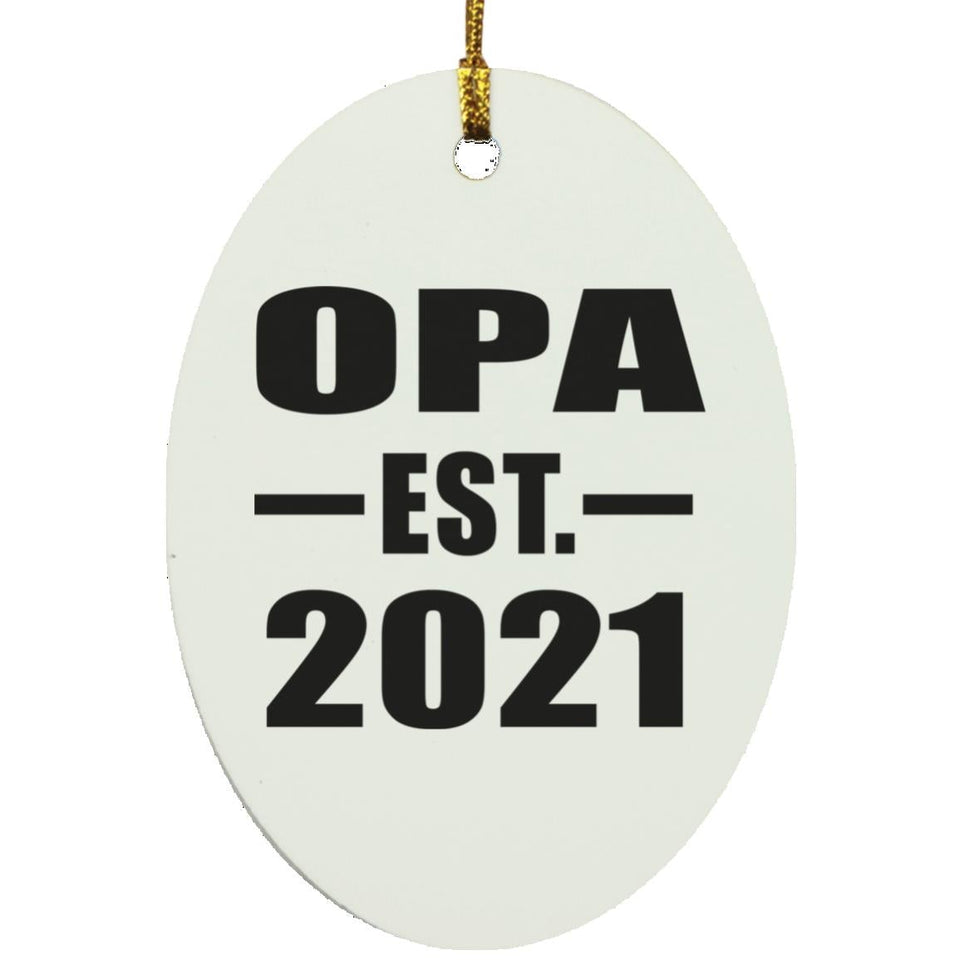 Opa Established EST. 2021 - Oval Ornament