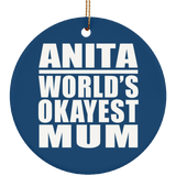 Anita World's Okayest Mum - Circle Ornament