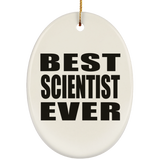 Best Scientist Ever - Oval Ornament