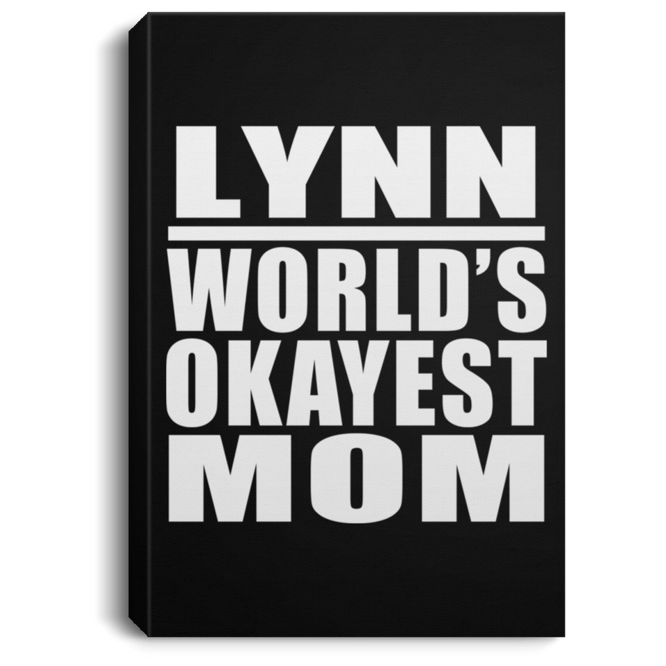 Lynn World's Okayest Mom - Canvas Portrait