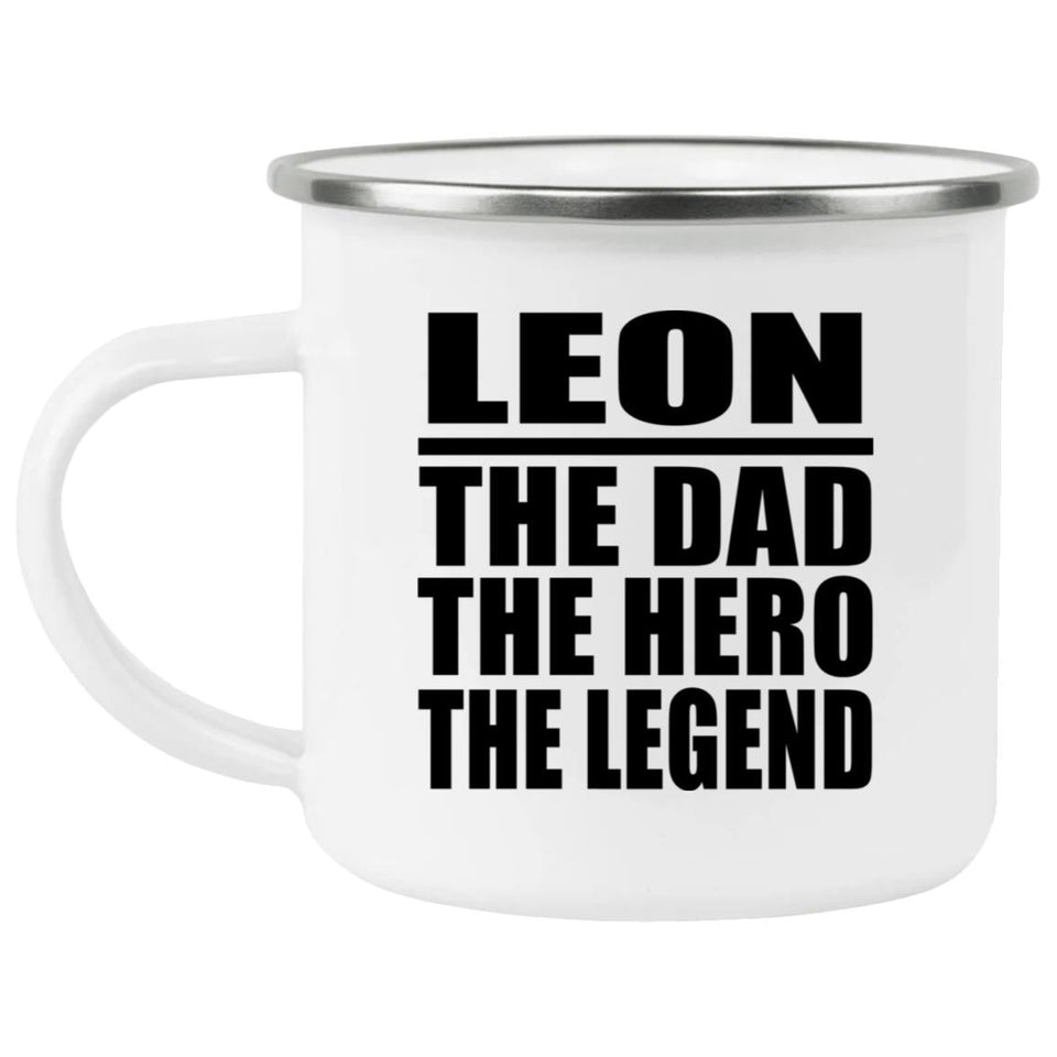 Leon The Dad The Hero The Legend - 12oz Camping Mug
