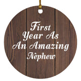 First Year As An Amazing Nephew - Circle Ornament D