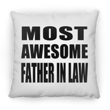 Most Awesome Father In Law - Throw Pillow