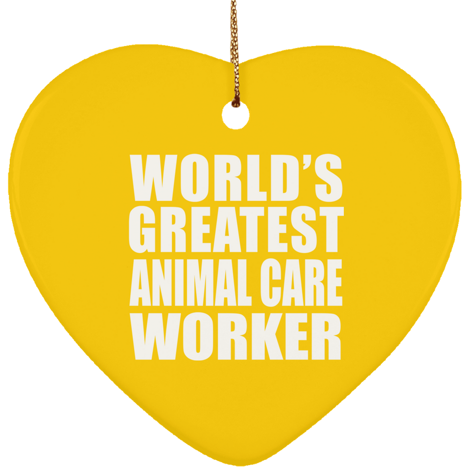 World's Greatest Animal Care Worker - Heart Ornament