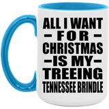 All I Want For Christmas Is My Treeing Tennessee Brindle - 15oz Accent Mug Blue