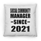 Social Community Manager Since 2021 - Throw Pillow