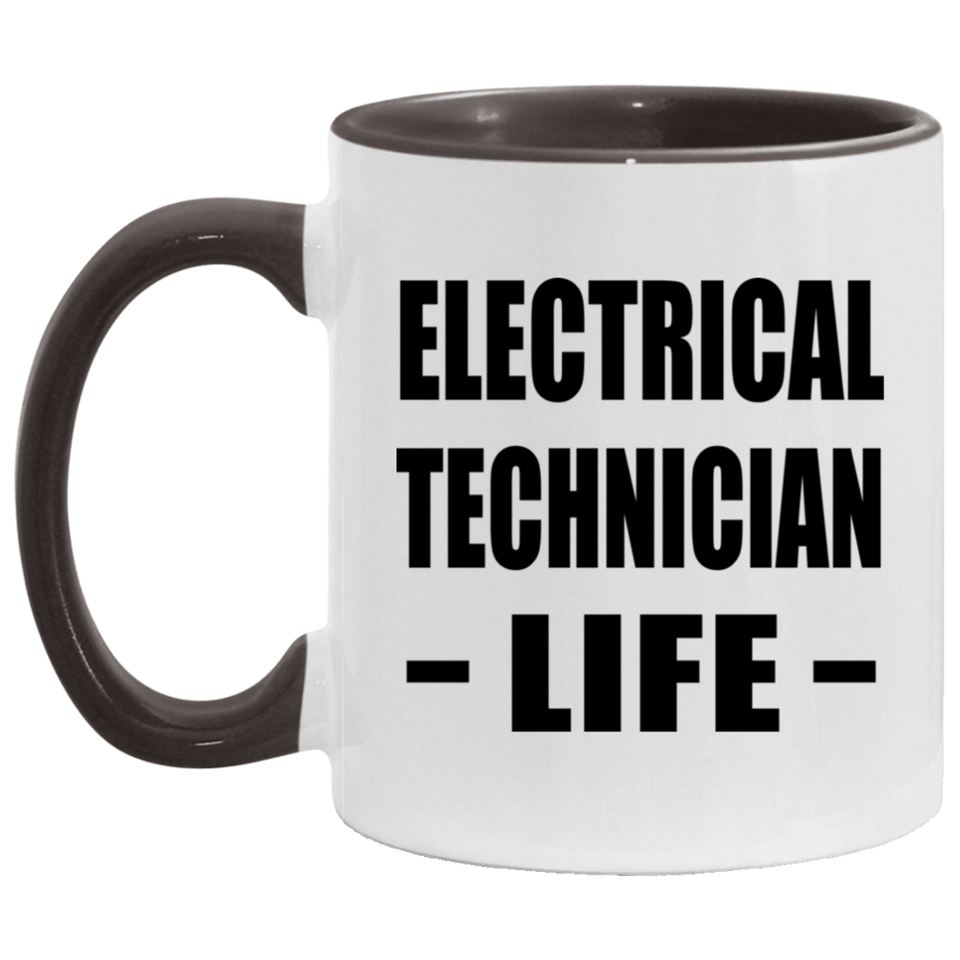 Electrical Technician Life - 11oz Accent Mug Black