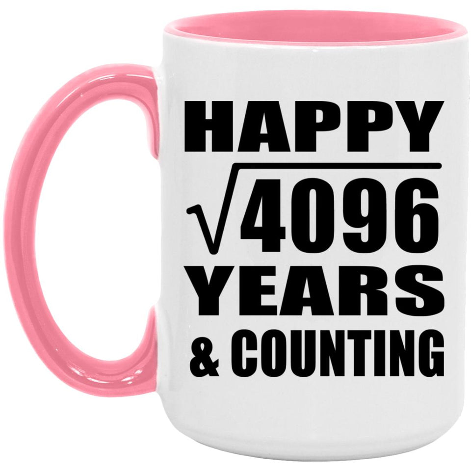 Happy 64th Anniversary Square Root of 4096 Years & Counting - 15oz Accent Mug Pink