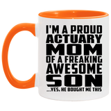 Proud Actuary Mom Of Awesome Son - 11oz Accent Mug Orange