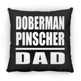 Doberman Pinscher Dad - Throw Pillow Black
