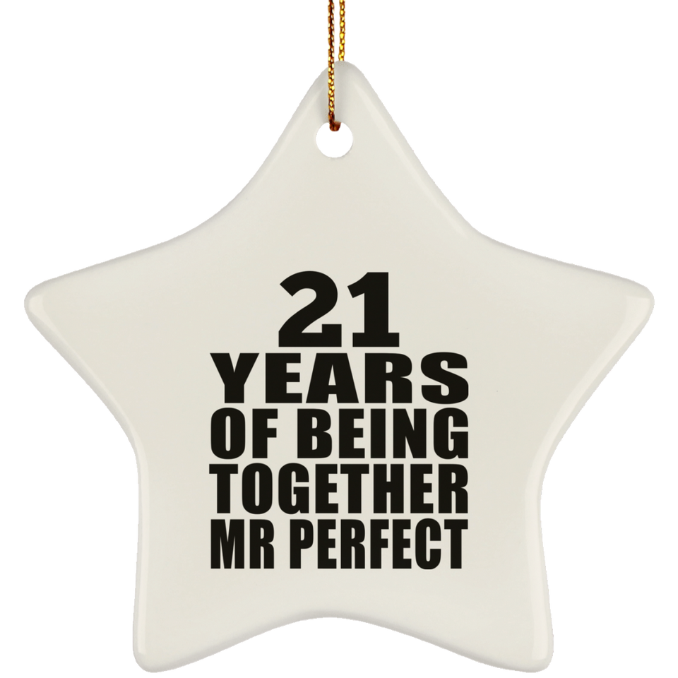 21st Anniversary 21 Years Of Being Mr Perfect - Star Ornament