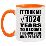 32nd Birthday Took Square Root of 1024 Years To Awesome - 11oz Accent Mug Orange