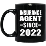 Insurance Agent Since 2022 - 11oz Coffee Mug Black