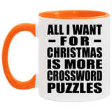 All I Want For Christmas Is More Crossword Puzzles - 11oz Accent Mug Orange