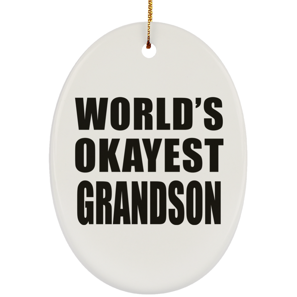 World's Okayest Grandson - Oval Ornament
