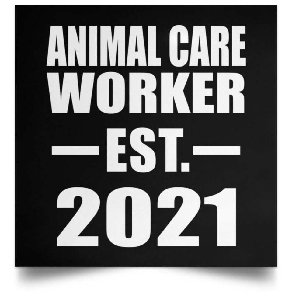 Animal Care Worker Established EST. 2021 - Poster Square
