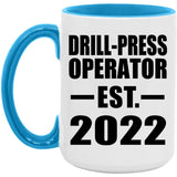 Drill-Press Operator Established EST. 2022 - 15oz Accent Mug Blue