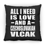 All I Need Is Love And A Czechoslovakian Vlcak - Throw Pillow Black