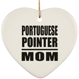 Portuguese Pointer Mom - Heart Ornament