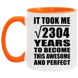 48th Birthday Took Square Root of 2304 Years To Awesome - 11oz Accent Mug Orange