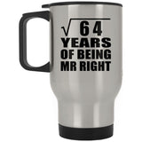 8th Anniversary Square Root of 64 Years of Being Mr Right - Silver Travel Mug