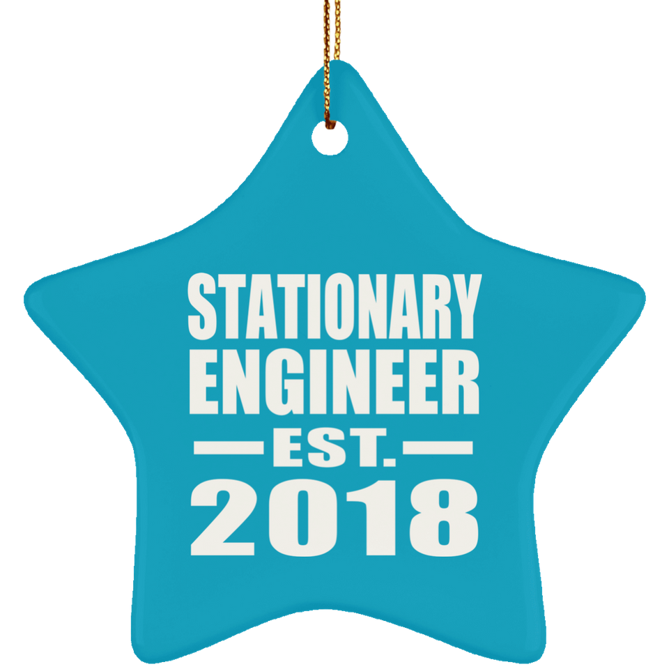 Stationary Engineer Established EST. 2018 - Star Ornament