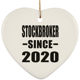 Stockbroker Since 2020 - Heart Ornament