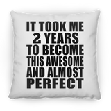 2nd Birthday Took 2 Years To Become Awesome & Perfect - Throw Pillow