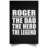 Roger The Dad The Hero The Legend - Poster Portrait