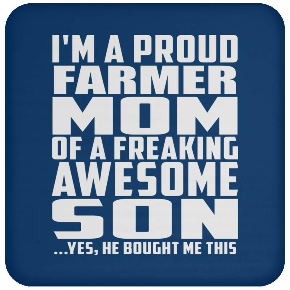 Proud Farmer Mom Of Awesome Son - Drink Coaster