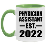 Physician Assistant Established EST. 2022 - 11oz Accent Mug Green