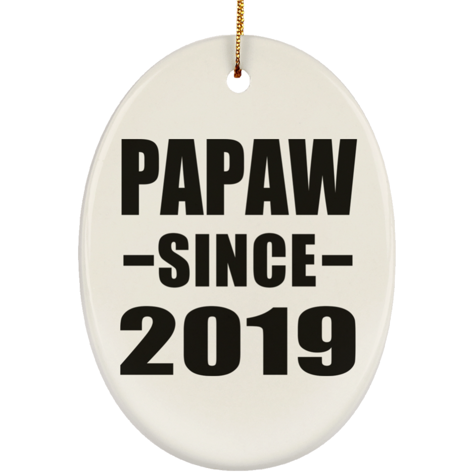 Papaw Since 2019 - Oval Ornament