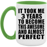3rd Birthday Took 3 Years To Become Awesome & Perfect - 15oz Accent Mug Green