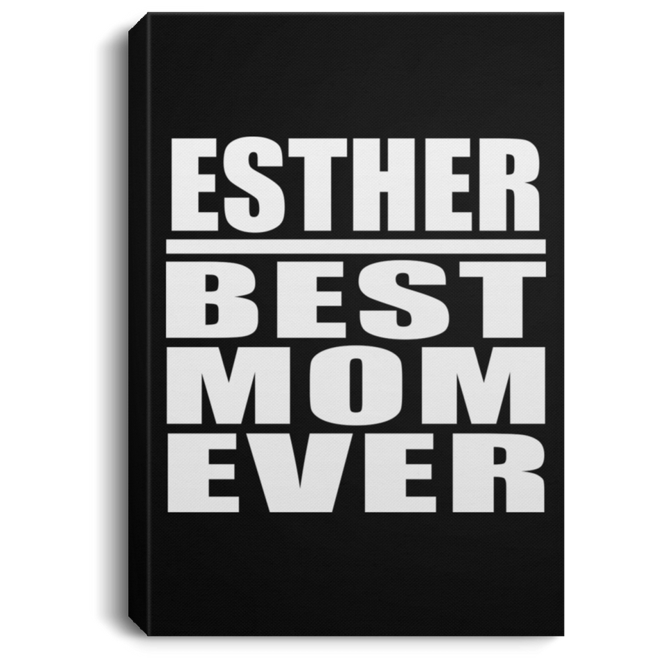 Esther Best Mom Ever - Canvas Portrait