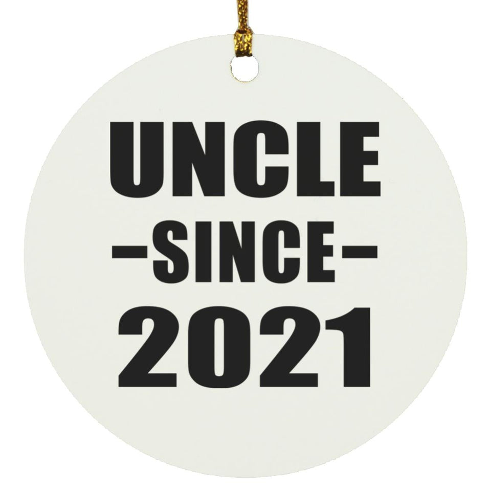 Uncle Since 2021 - Circle Ornament