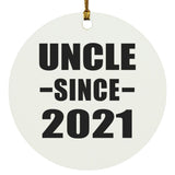 Uncle Since 2021 - Circle Ornament