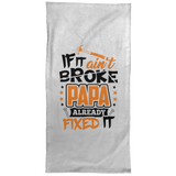 If It Ain't Broke, PAPA Already Fixed It - Hand Towel