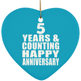 Happy 5th Anniversary 5 Years & Counting - Heart Ornament