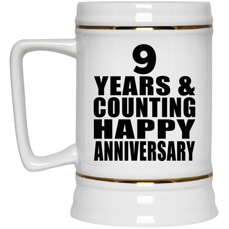 Happy 9th Anniversary 9 Years & Counting - Beer Stein