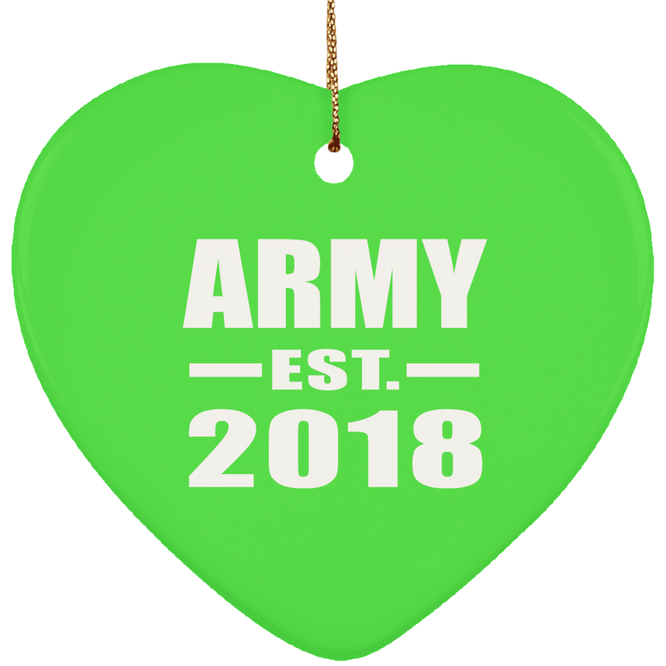Army Established EST. 2018 - Heart Ornament