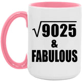 95th Birthday Square Root of 9025 & Fabulous - 15oz Accent Mug Pink